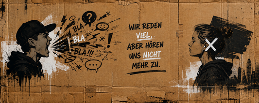 Wir reden viel – aber hören uns nicht mehr zu